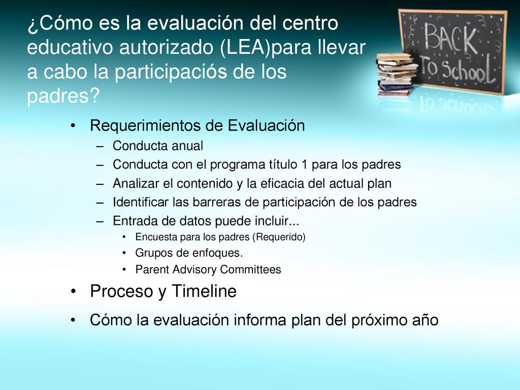 ¿Cómo es la evaluación del centro educativo autorizado (LEA)para llevar a cabo la participaciós de los padres