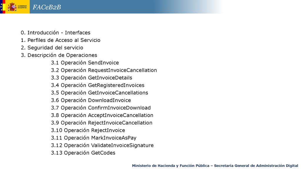 FACeB2B 0. Introducción - Interfaces 1. Perfiles de Acceso al Servicio