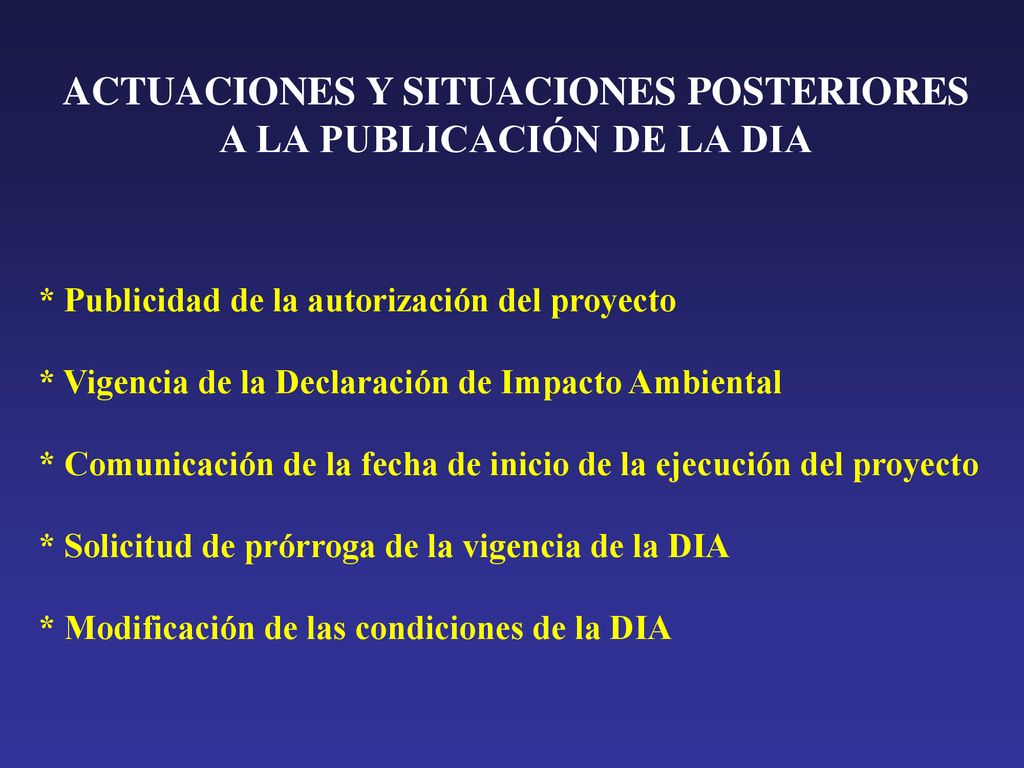 ACTUACIONES Y SITUACIONES POSTERIORES A LA PUBLICACIÓN DE LA DIA