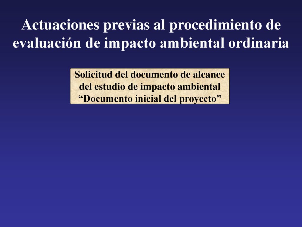 Actuaciones previas al procedimiento de evaluación de impacto ambiental ordinaria