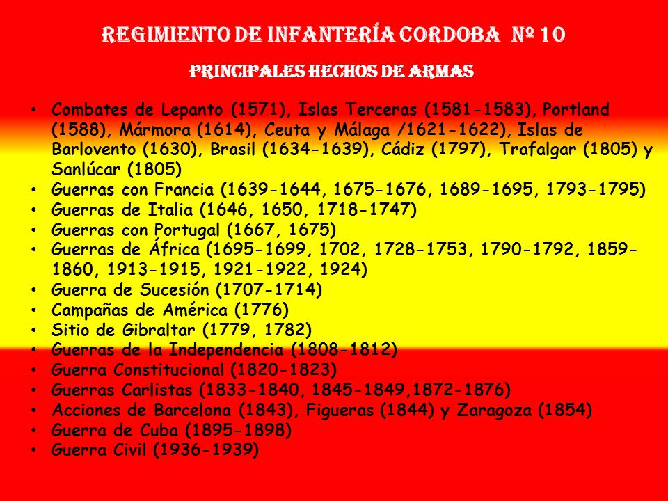 Regimiento de Infantería CORDOBA nº 10 PRINCIPALES HECHOS DE ARMAS
