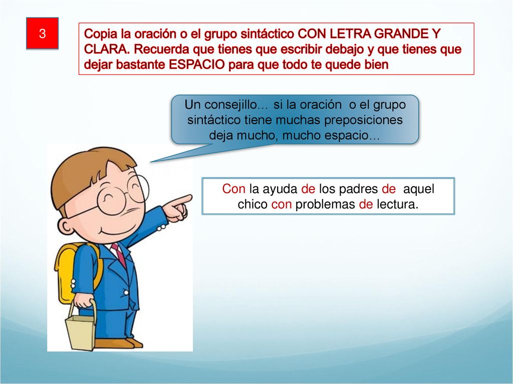 Con la ayuda de los padres de aquel chico con problemas de lectura.