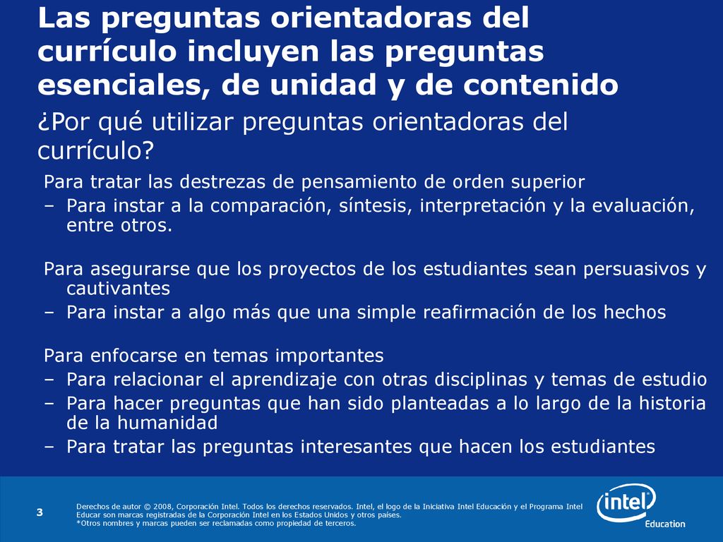 Las preguntas orientadoras del currículo incluyen las preguntas esenciales, de unidad y de contenido