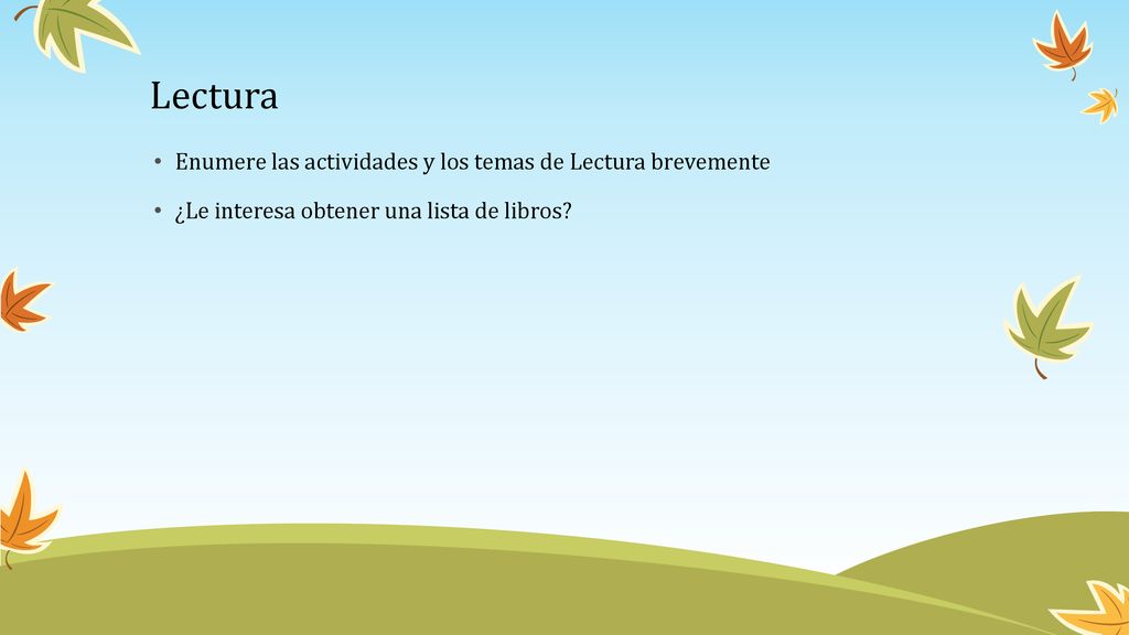 Lectura Enumere las actividades y los temas de Lectura brevemente