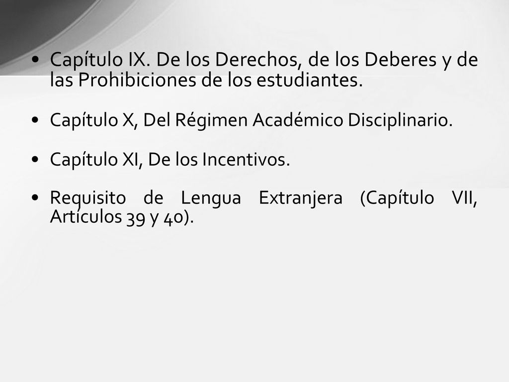 Capítulo IX. De los Derechos, de los Deberes y de las Prohibiciones de los estudiantes.