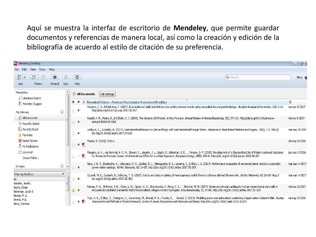 Aquí se muestra la interfaz de escritorio de Mendeley, que permite guardar documentos y referencias de manera local, así como la creación y edición de la bibliografía de acuerdo al estilo de citación de su preferencia.