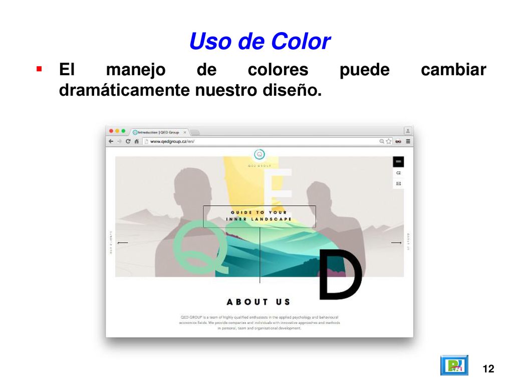 Uso de Color El manejo de colores puede cambiar dramáticamente nuestro diseño. 12