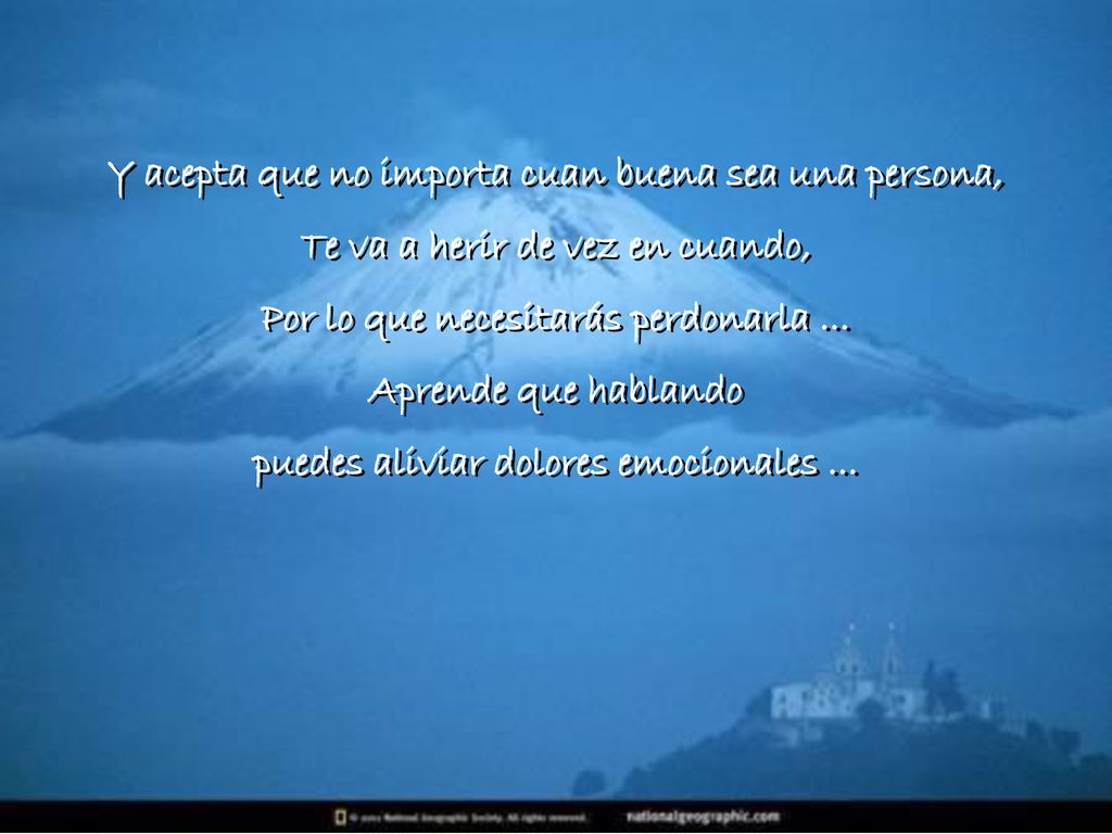 Y acepta que no importa cuan buena sea una persona,