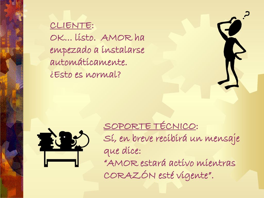 CLIENTE: OK. listo. AMOR ha empezado a instalarse automáticamente