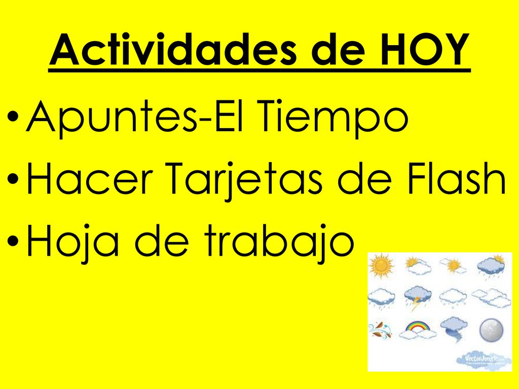 Actividades de HOY Apuntes-El Tiempo Hacer Tarjetas de Flash Hoja de trabajo