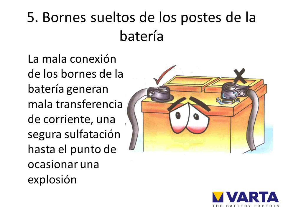 5. Bornes sueltos de los postes de la batería