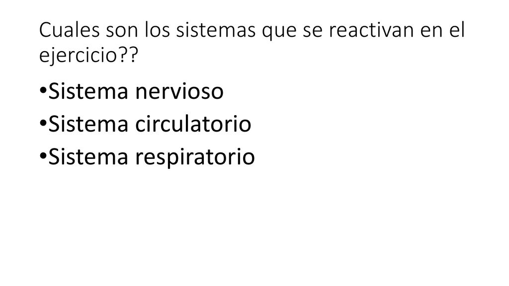 Cuales son los sistemas que se reactivan en el ejercicio