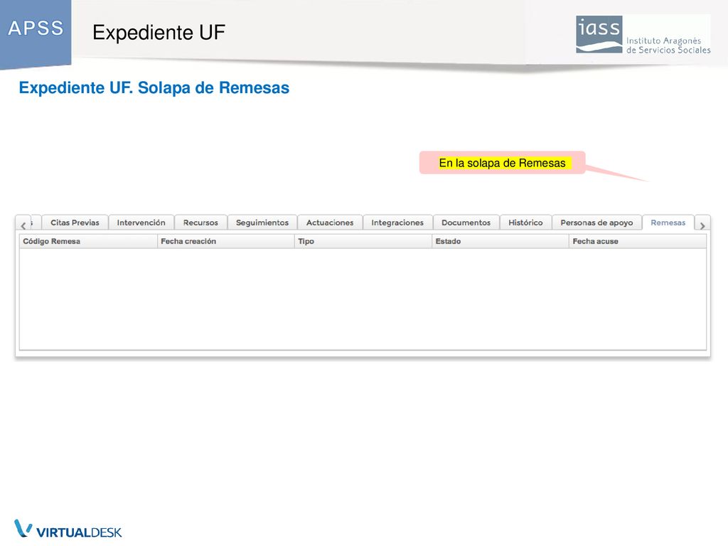 Expediente UF Expediente UF. Solapa de Remesas En la solapa de Remesas
