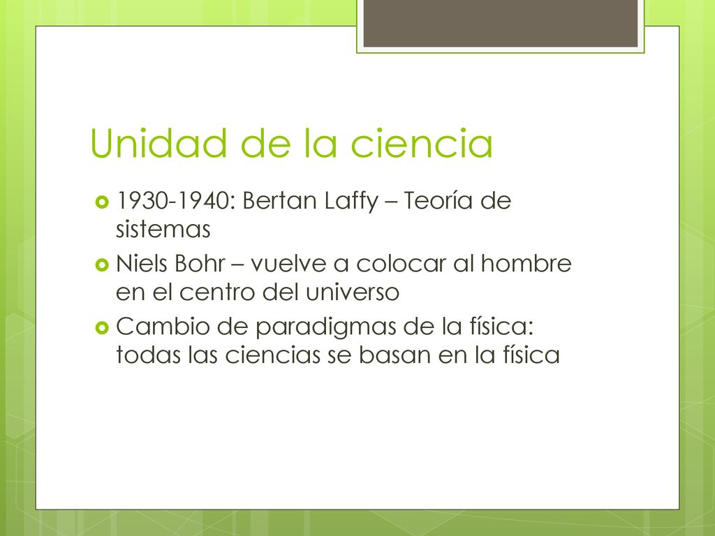 Unidad de la ciencia : Bertan Laffy – Teoría de sistemas