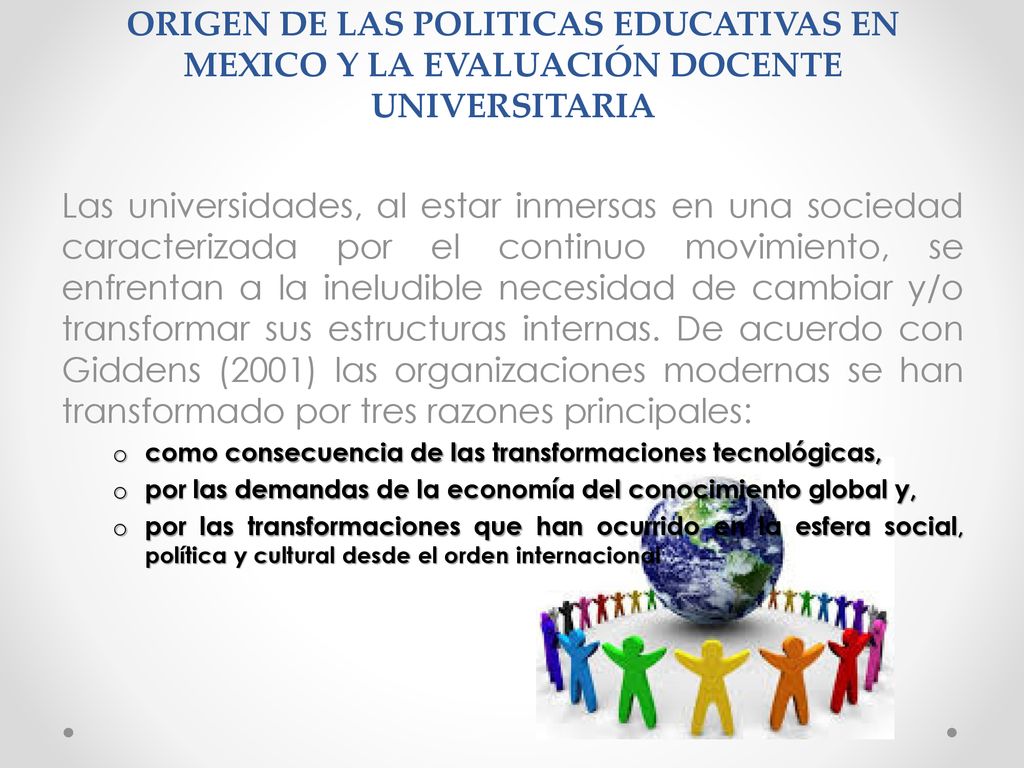 ORIGEN DE LAS POLITICAS EDUCATIVAS EN MEXICO Y LA EVALUACIÓN DOCENTE UNIVERSITARIA