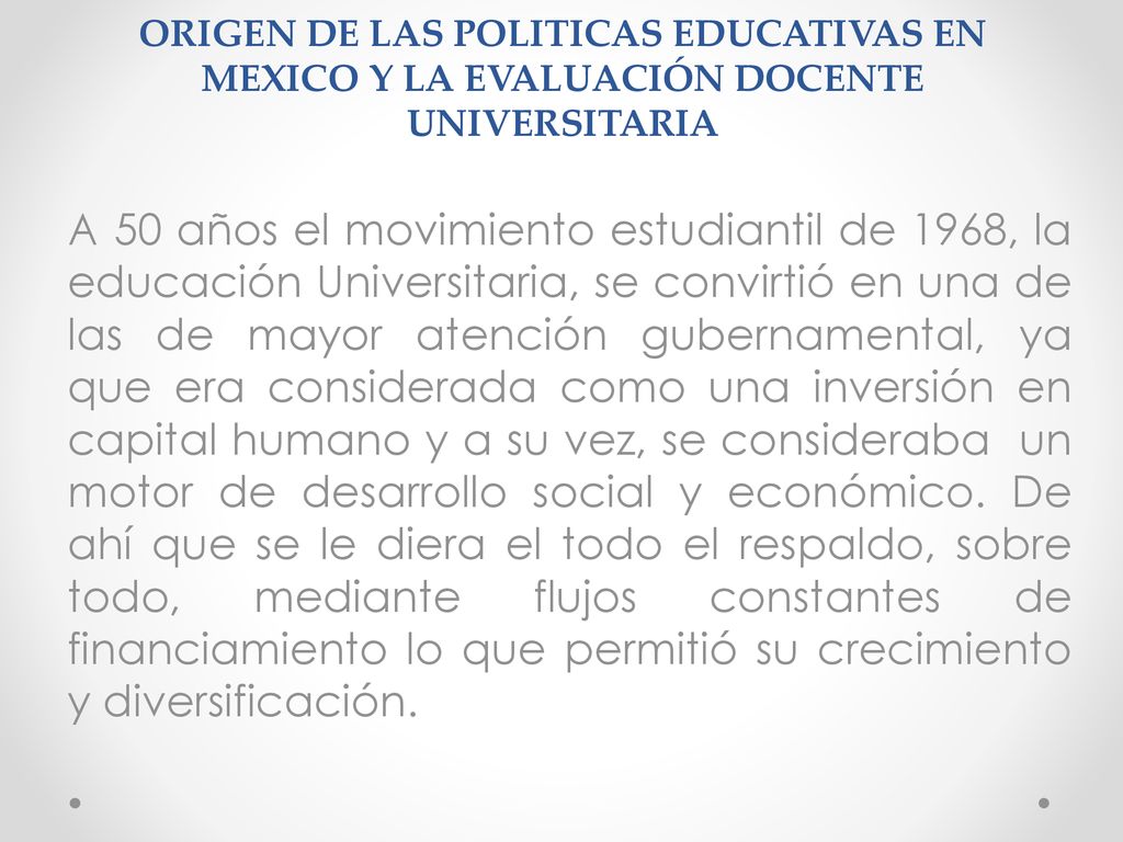 ORIGEN DE LAS POLITICAS EDUCATIVAS EN MEXICO Y LA EVALUACIÓN DOCENTE UNIVERSITARIA