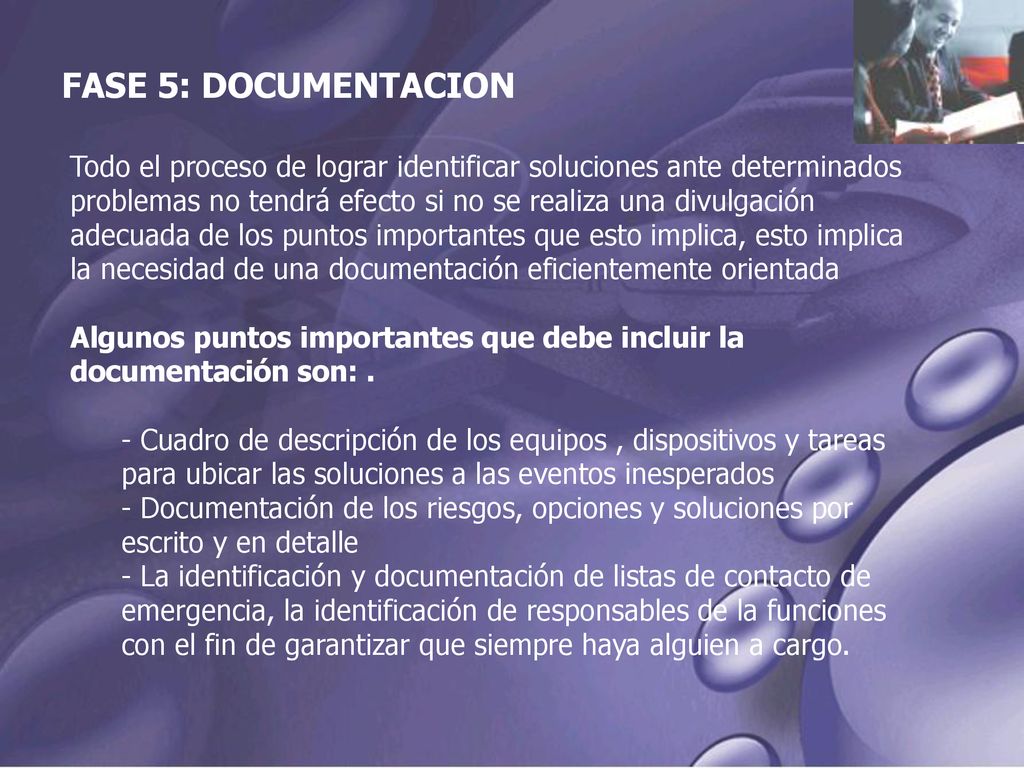 FASE 5: DOCUMENTACION Todo el proceso de lograr identificar soluciones ante determinados.