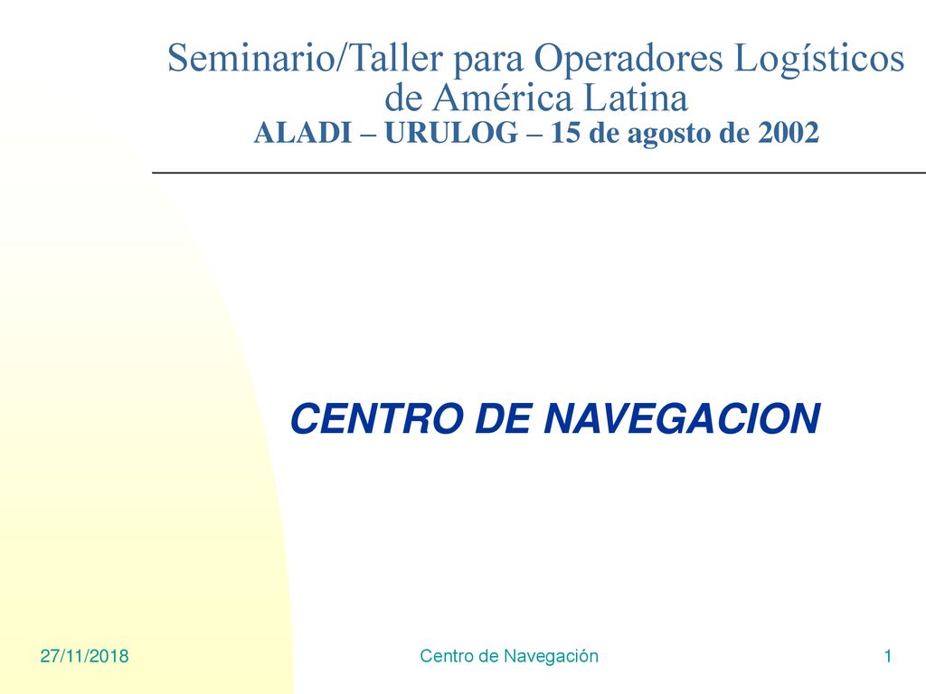 Seminario/Taller para Operadores Logísticos de América Latina ALADI – URULOG – 15 de agosto de 2002