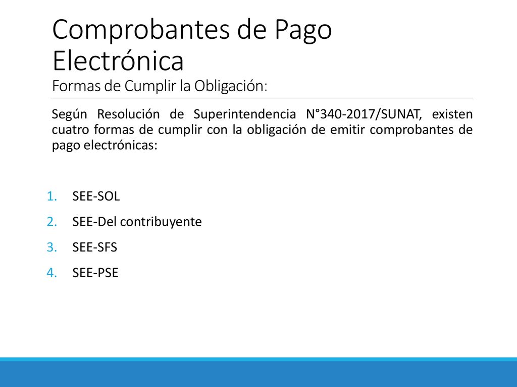 Comprobantes de Pago Electrónica Formas de Cumplir la Obligación: