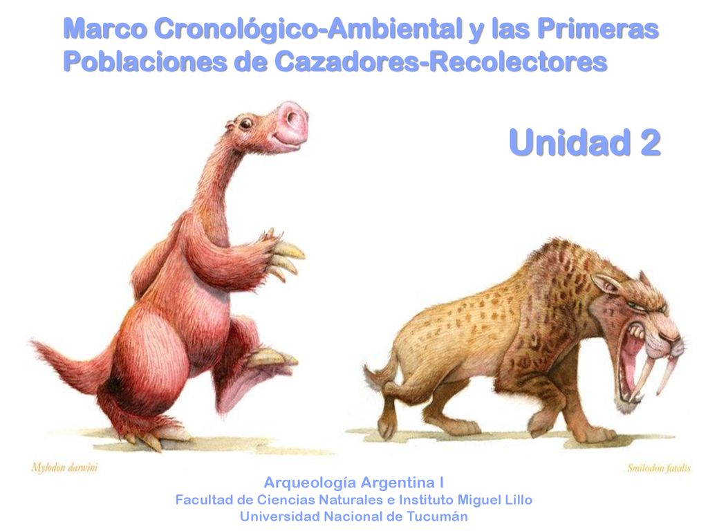 Marco Cronológico-Ambiental y las Primeras Poblaciones de Cazadores-Recolectores