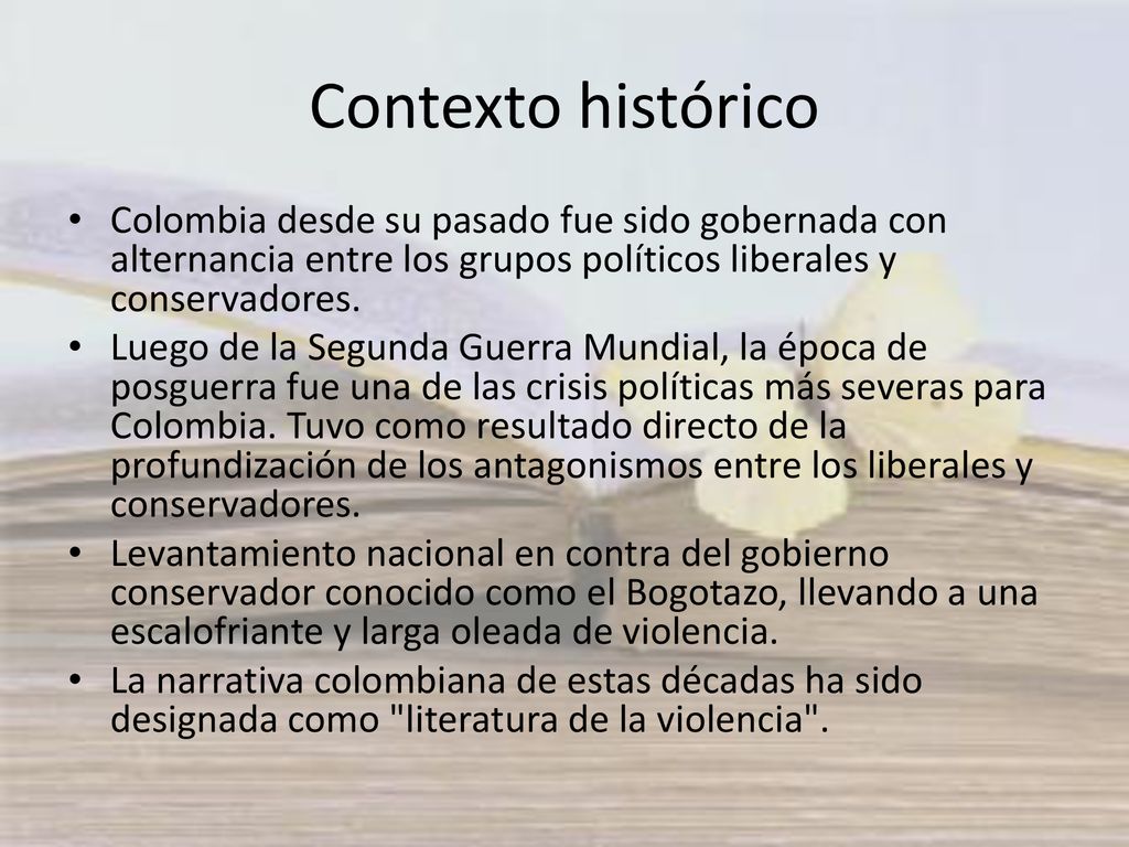 Contexto histórico Colombia desde su pasado fue sido gobernada con alternancia entre los grupos políticos liberales y conservadores.