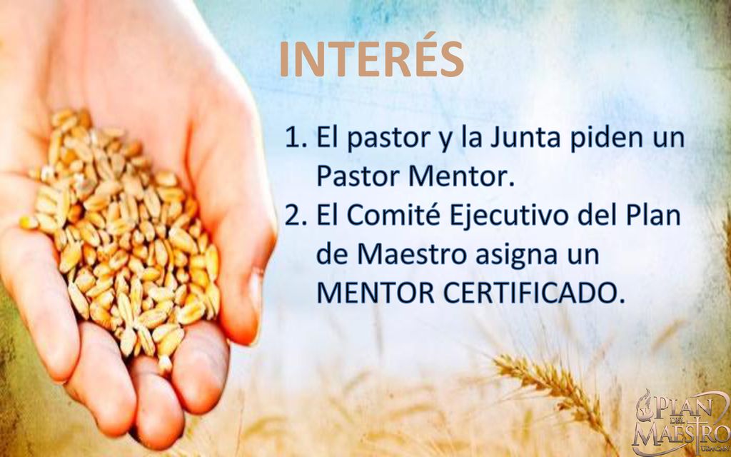 INTERÉS El pastor y la Junta piden un Pastor Mentor.