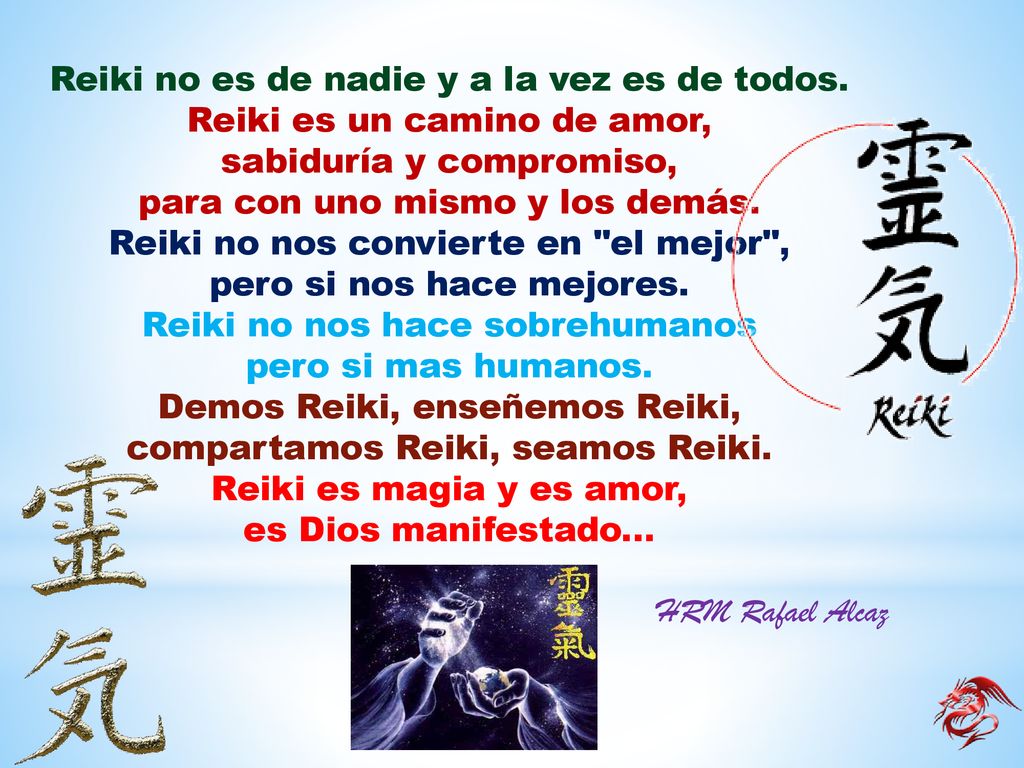 Reiki no es de nadie y a la vez es de todos.