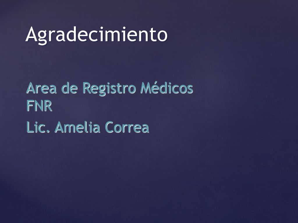 Agradecimiento Area de Registro Médicos FNR Lic. Amelia Correa