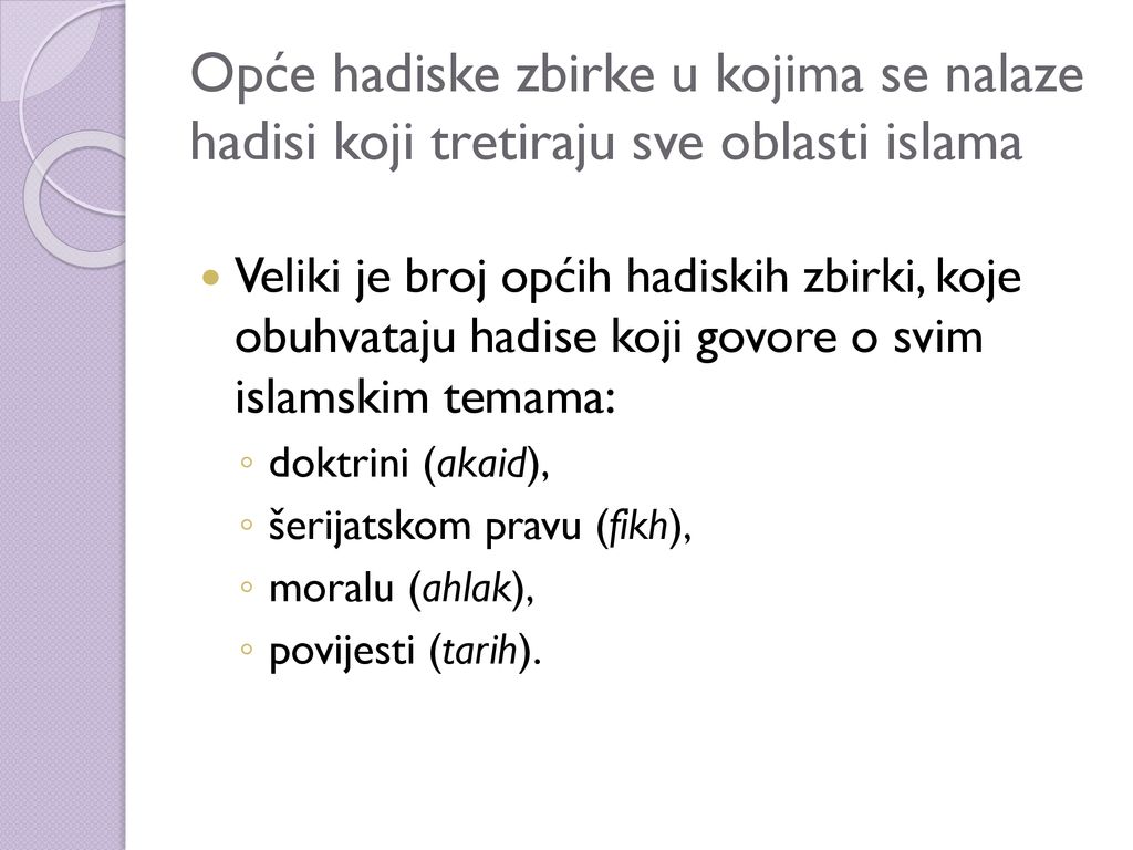 Opće hadiske zbirke u kojima se nalaze hadisi koji tretiraju sve oblasti islama