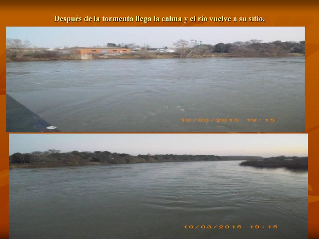 Después de la tormenta llega la calma y el río vuelve a su sitio.