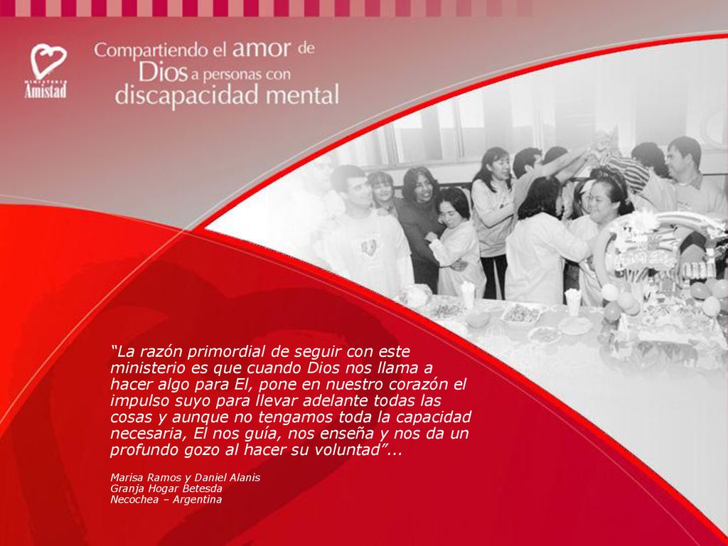 La razón primordial de seguir con este ministerio es que cuando Dios nos llama a hacer algo para El, pone en nuestro corazón el impulso suyo para llevar adelante todas las cosas y aunque no tengamos toda la capacidad necesaria, El nos guía, nos enseña y nos da un profundo gozo al hacer su voluntad ...