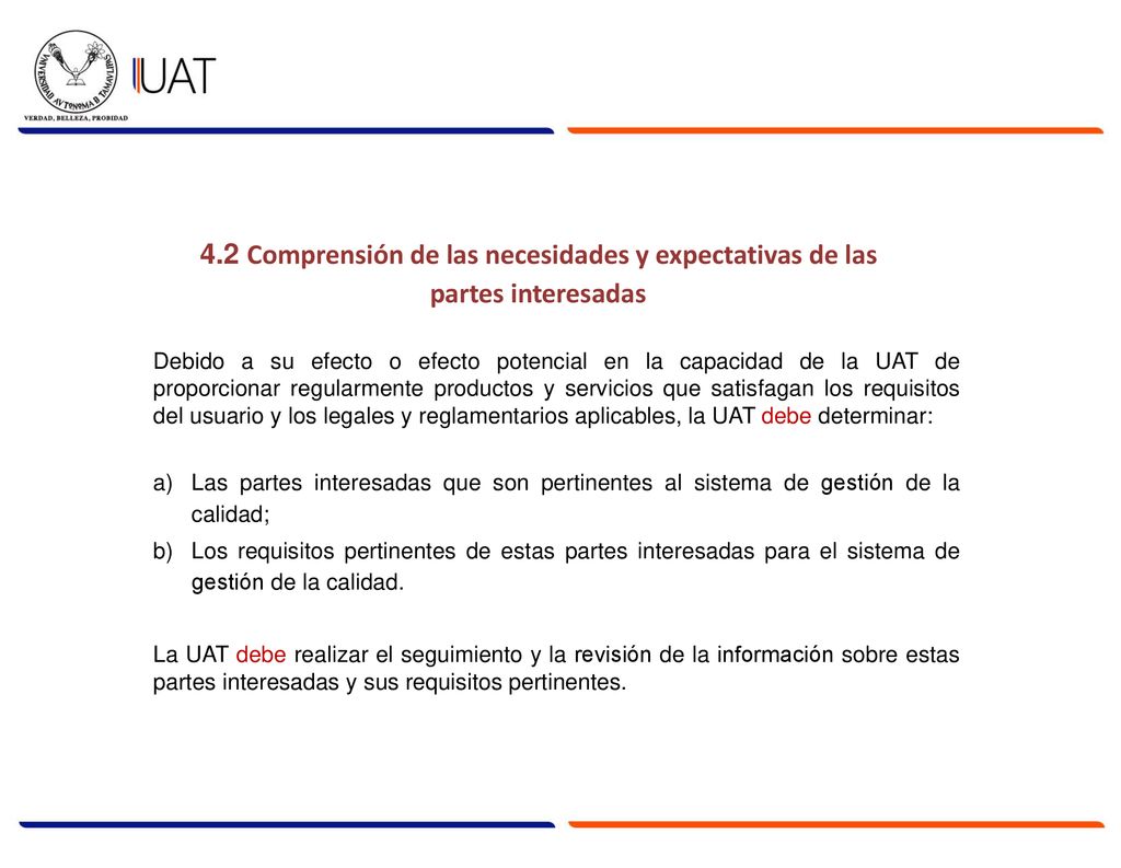 4.2 Comprensión de las necesidades y expectativas de las partes interesadas