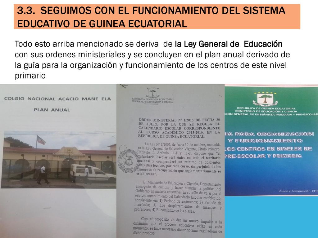 3.3. SEGUIMOS CON EL FUNCIONAMIENTO DEL SISTEMA EDUCATIVO DE GUINEA ECUATORIAL