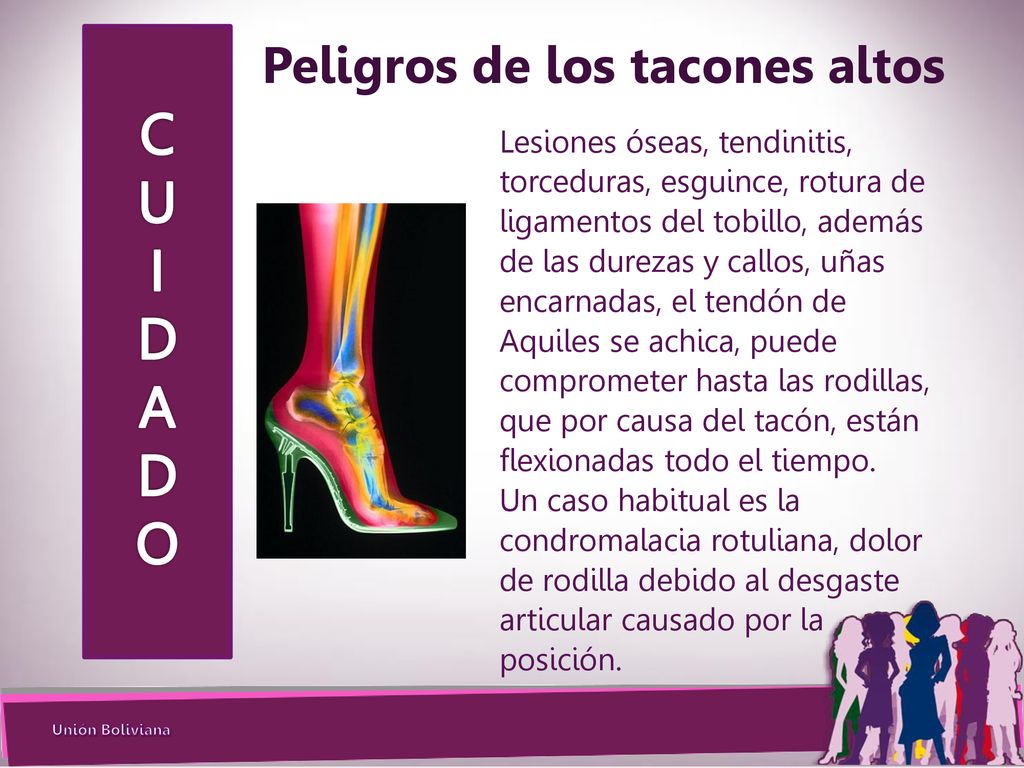 C U I D A O Peligros de los tacones altos