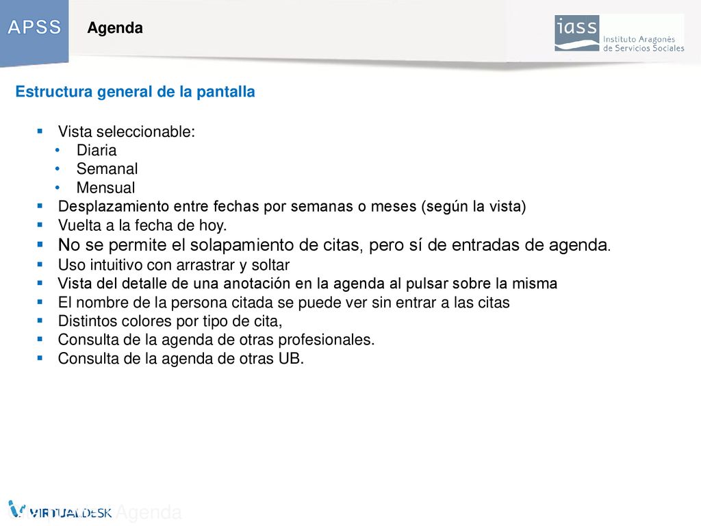 Agenda Estructura general de la pantalla. Vista seleccionable: Diaria. Semanal. Mensual.