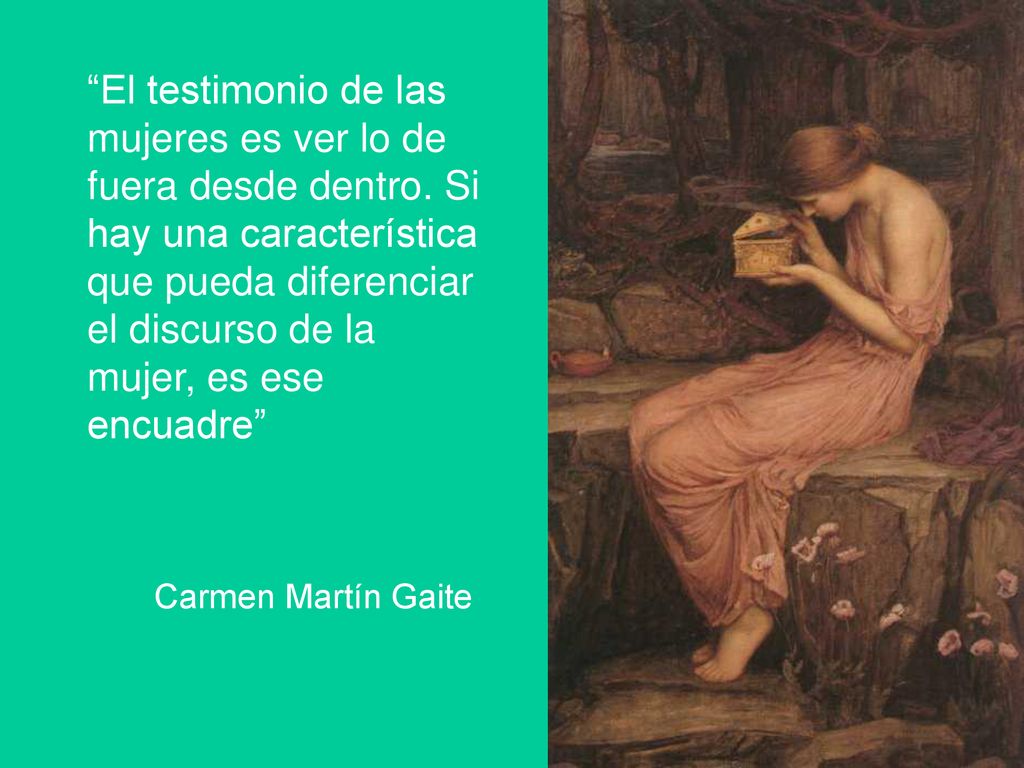 El testimonio de las mujeres es ver lo de fuera desde dentro