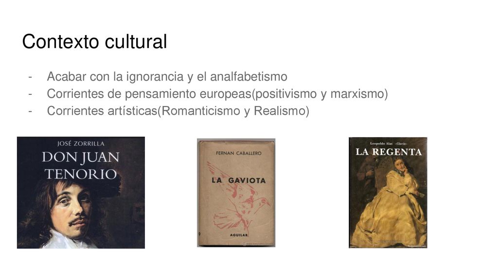 Contexto cultural Acabar con la ignorancia y el analfabetismo