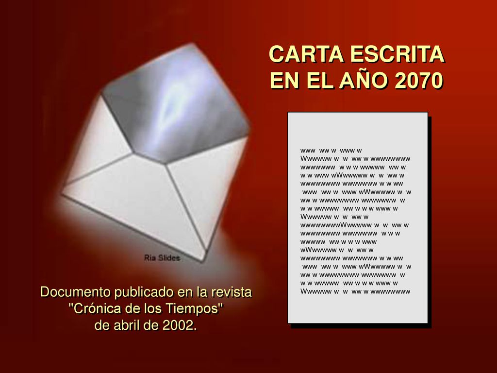 CARTA ESCRITA EN EL AÑO 2070 www ww w www w.
