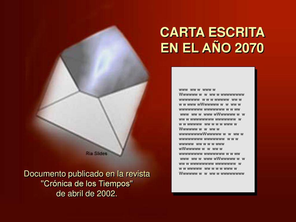 CARTA ESCRITA EN EL AÑO 2070 www ww w www w.
