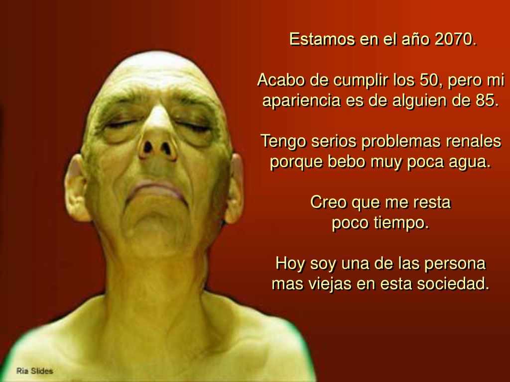Acabo de cumplir los 50, pero mi apariencia es de alguien de 85.