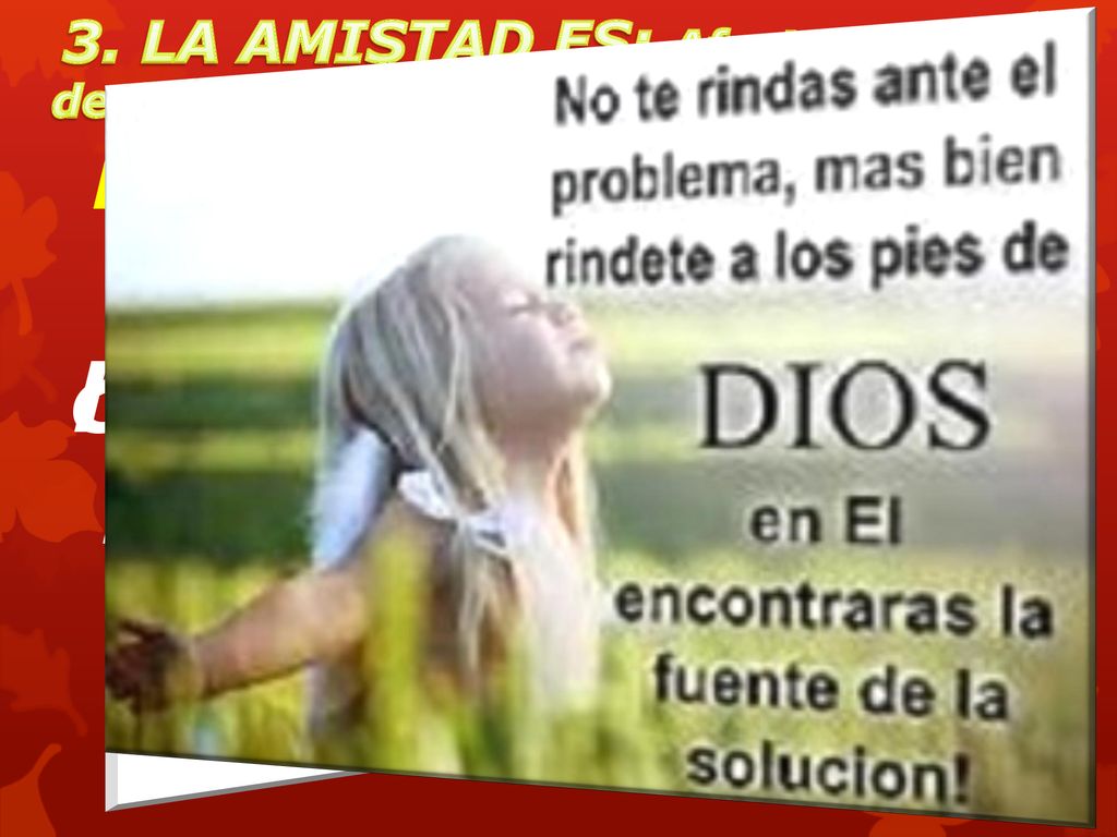 A. Vosotros sois mis amigos, si hacéis lo que yo os mando