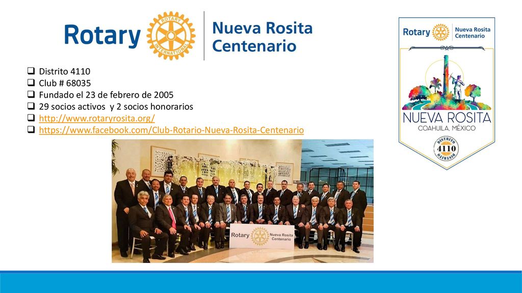 Distrito 4110 Club # Fundado el 23 de febrero de socios activos y 2 socios honorarios.