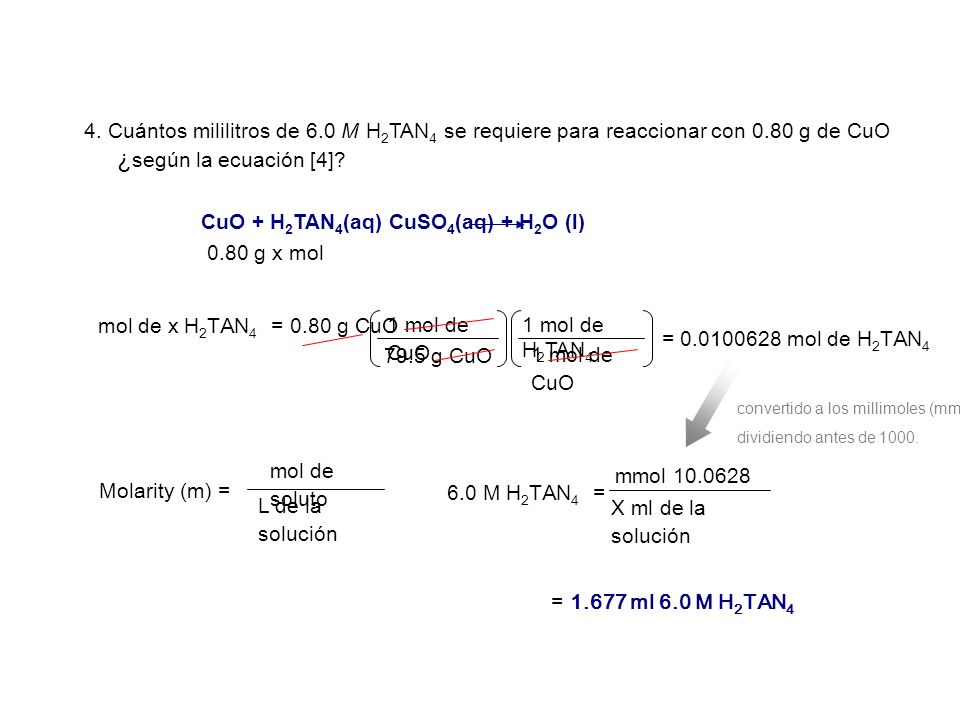 ¿según la ecuación [4] mol de x H2TAN4 = 0.80 g CuO