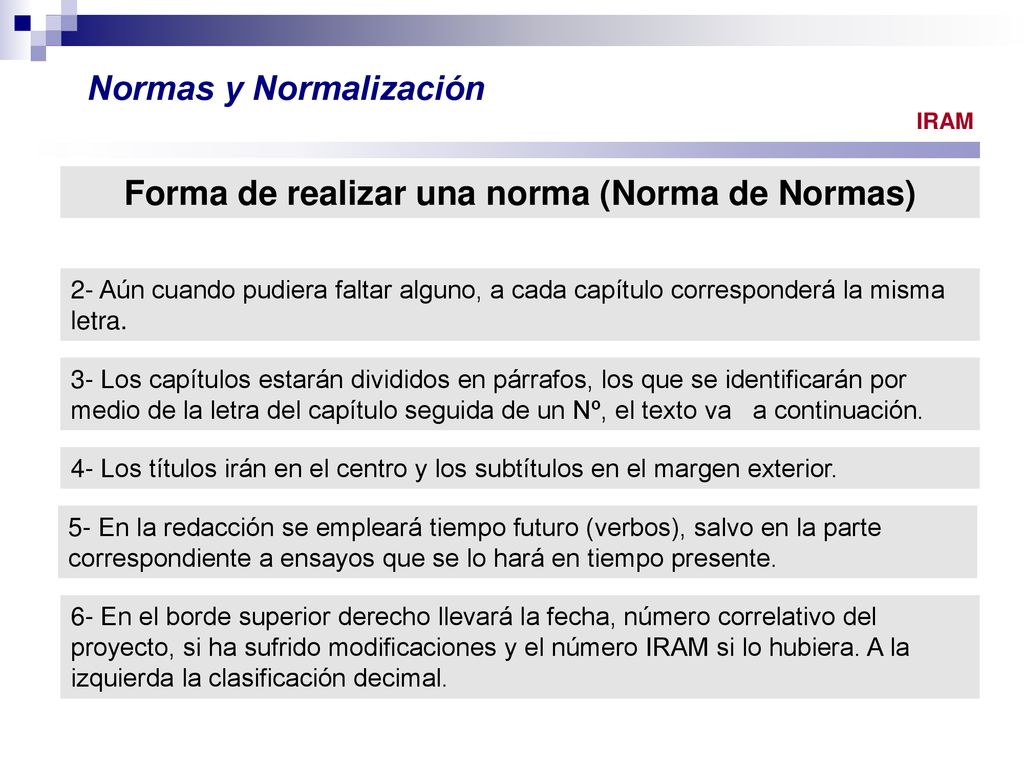 Forma de realizar una norma (Norma de Normas)