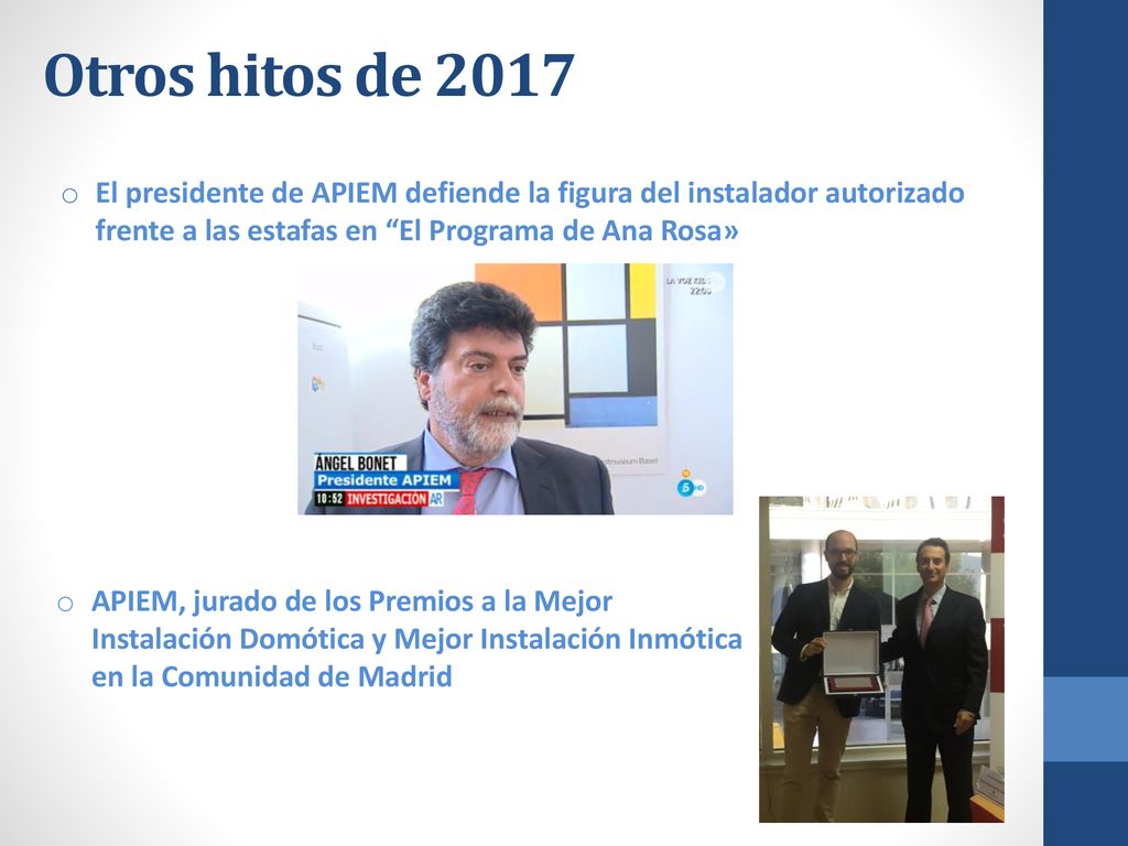 Otros hitos de 2017 El presidente de APIEM defiende la figura del instalador autorizado frente a las estafas en El Programa de Ana Rosa»