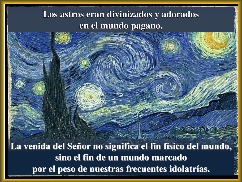 Los astros eran divinizados y adorados en el mundo pagano.