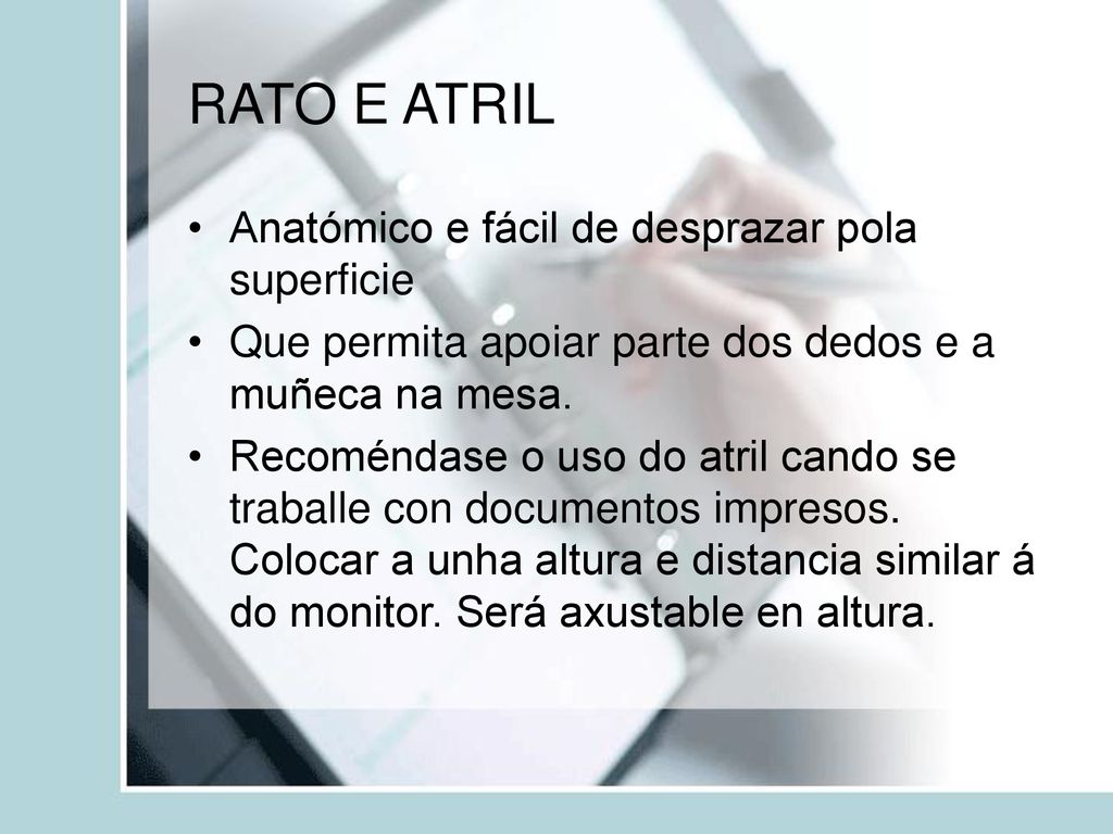 RATO E ATRIL Anatómico e fácil de desprazar pola superficie