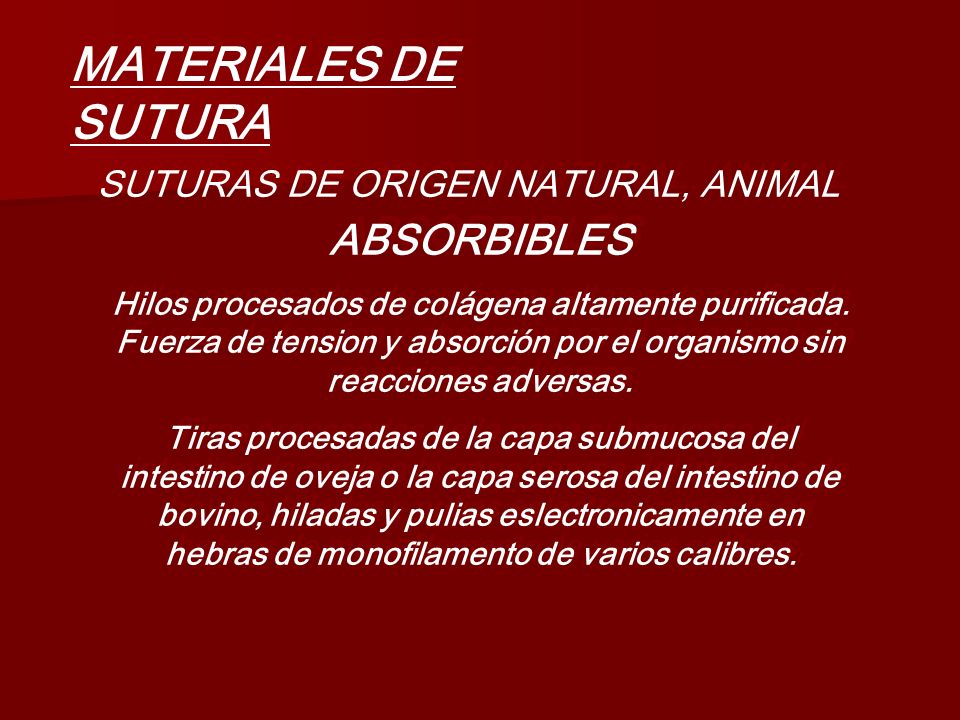 SUTURAS DE ORIGEN NATURAL, ANIMAL