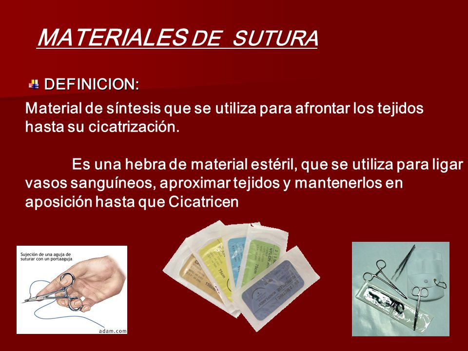 MATERIALES DE SUTURA DEFINICION:
