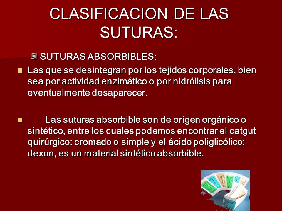 CLASIFICACION DE LAS SUTURAS: